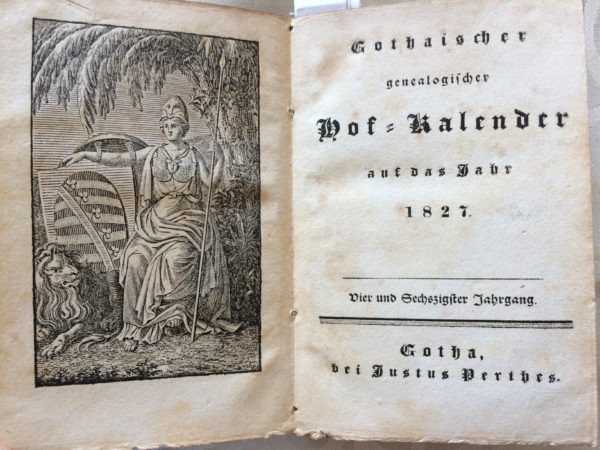 Titel: Gotaischer genealogischer Hofkalender auf das Jahr 1827. Schrijver: Author unknown. Uitgever: Justus Perthes te Gotha, 1827. Taal: German